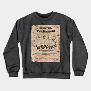 Kwai Chang Caine: Wanted Crewneck Sweatshirt